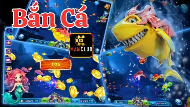 Bắn cá Manclub