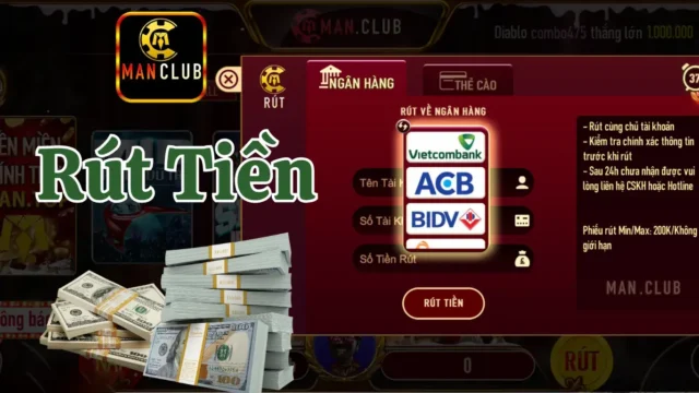 Vì sao nên rút tiền Manclub qua tài khoản ngân hàng?